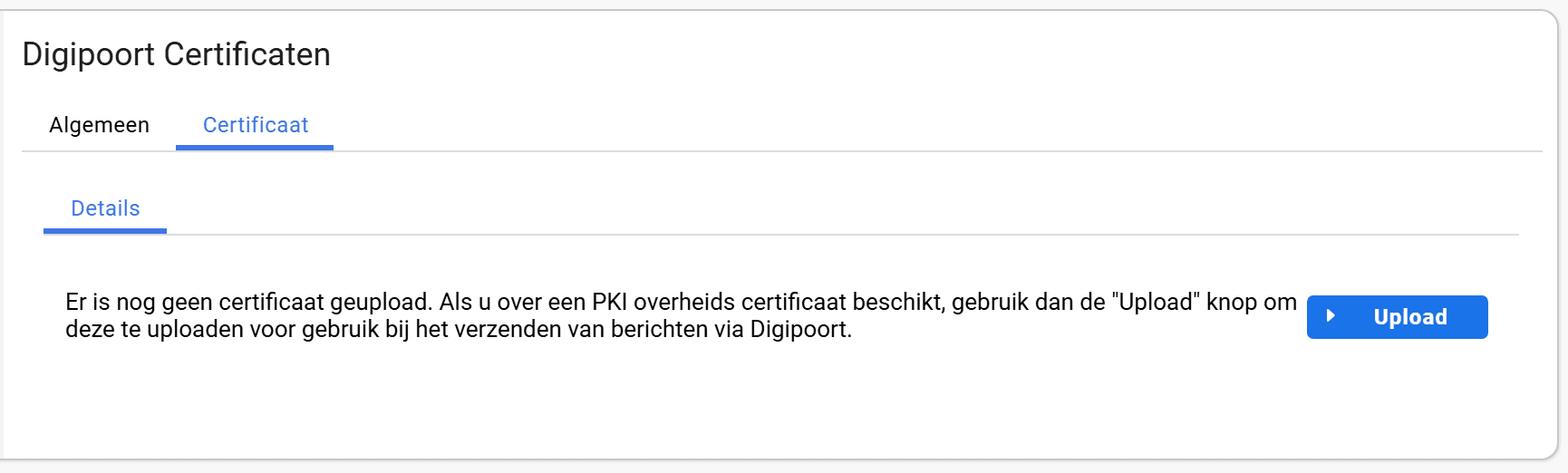 Het tabblad Certificaat met de melding dat er nog geen certificaat is geupload en de knop Upload rechts