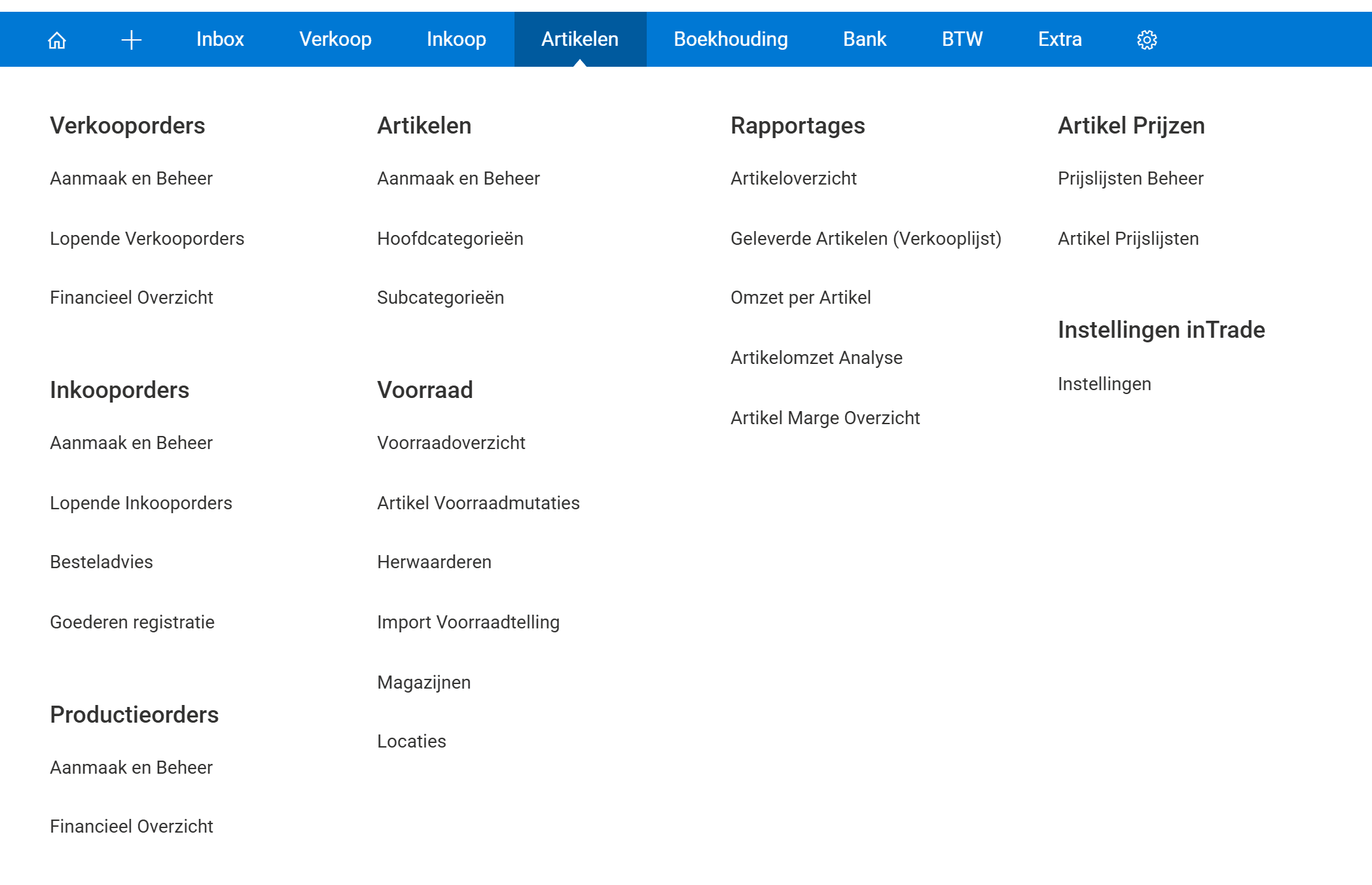 Het menu Artikelen is opengeklapt en toont de groepen Verkooporders, Inkooporders, Productieorders, Artikelen, Voorraad, Rapportages, Artikel Prijzen en Instellingen inTrade